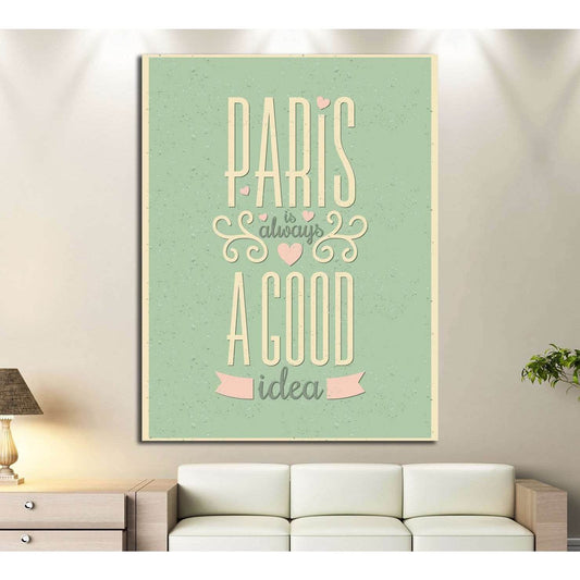 Paris is Always a Good Idea №4529 Ready to Hang Canvas Print - Zellart Canvas Prints ALL_Products, s-4529